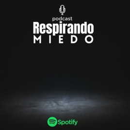 Respirando Miedo