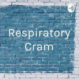 Respiratory Cram