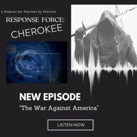 Response Force: Cherokee. It's Time To Take A Stand