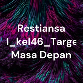 Restiansa M_kel46_Target Masa Depan