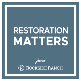 Restoration Matters