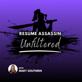 Resume Assassin Unfiltered
