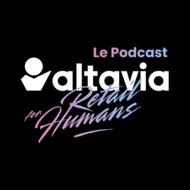 Retail for Humans, le podcast