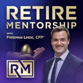 RetireMentorship with Freeman Linde, CFP®