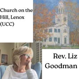 Rev. Liz Goodman: Lenox & Monterey UCC