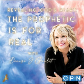 Revealing God's Heart With Denise J Goulet