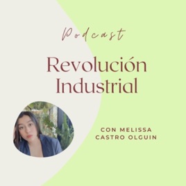 Revolución Industrial por Melissa Castro Olguin