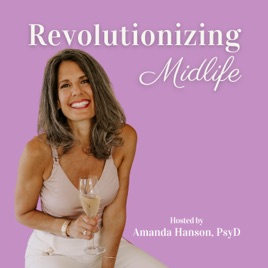 Revolutionizing Midlife