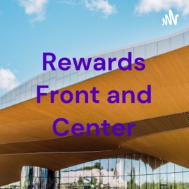 Rewards Front and Center