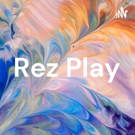 Rez Play