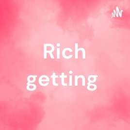 Rich getting