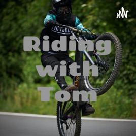 Riding with Tom
