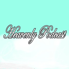 Angelic Show -Heavenly Podcast