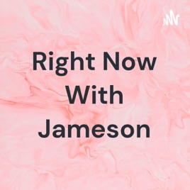 Right Now With Jameson