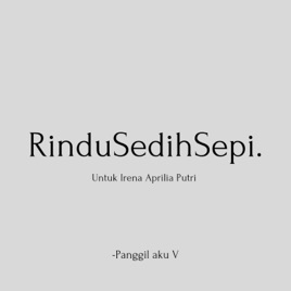 Rindu Sedih Sepi