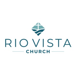Rio Vista Church Sermons