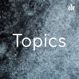 Topics