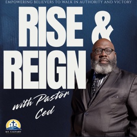 Rise & Reign: Devotions With Pastor Ced
