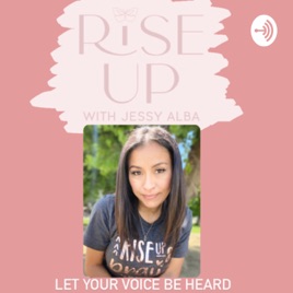Rise Up With Jessy Alba
