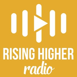 Rising Higher Radio