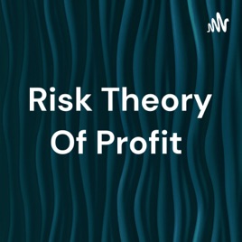 Risk Theory Of Profit