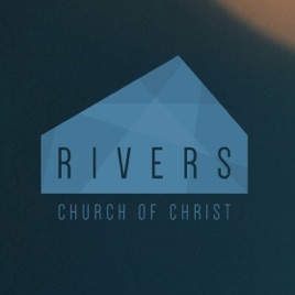 Rivers Church of Christ