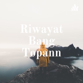 Riwayat Bang Topann