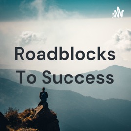Roadblocks To Success