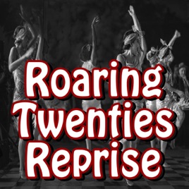 Roaring Twenties Reprise