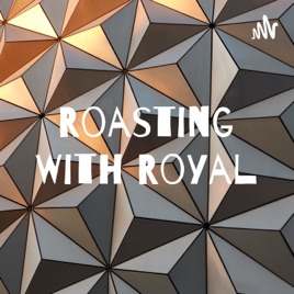 Roasting With Royal