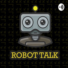 ROBOT TALK