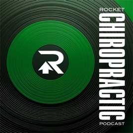 Rocket Chiropractic Podcast for Chiropractors