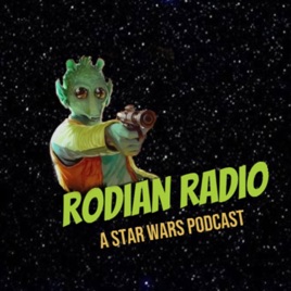 Rodian Radio: Star Wars Podcast