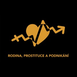 Rodina, prostituce a podnikání