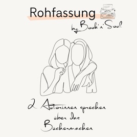 Rohfassung - by Book'n'Soul