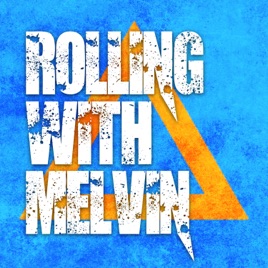 Rolling With Melvin