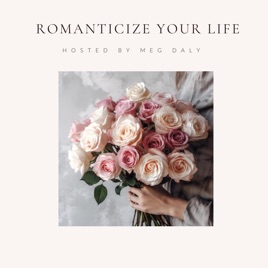 Romanticize Your Life