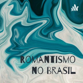 Romantismo no Brasil: Fases, Autores e Obras.