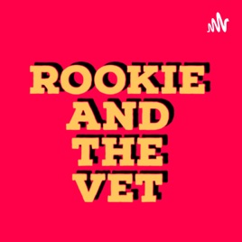Rookie and the Vet
