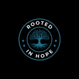 Rooted in Hope