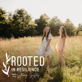 Rooted in Resilience