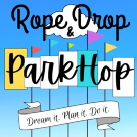 Ropedrop & Parkhop: Helping you Dream, Plan and Do Disneyland