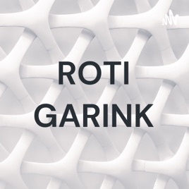 ROTI GARINK