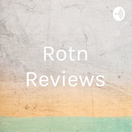 Rotn Reviews
