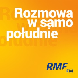 Rozmowa w samo południe w RMF FM