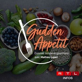 RTL 5minutes - Gudden Appetit - cuisinez simple et gourmand avec Mathieu Lopez