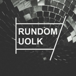 Rundom Uolk Mixes (House Music)