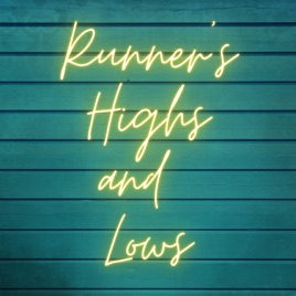Runner's Highs and Lows