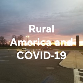 Rural America and COVID-19