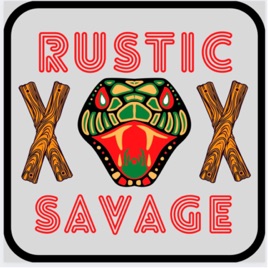Rustic and Savage